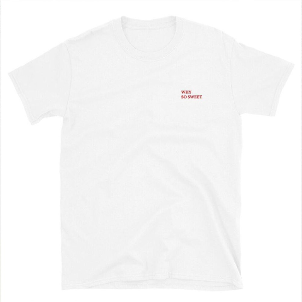 Why So Sweet Letters Embroider - Street Fashion Men 2025 recension och pris